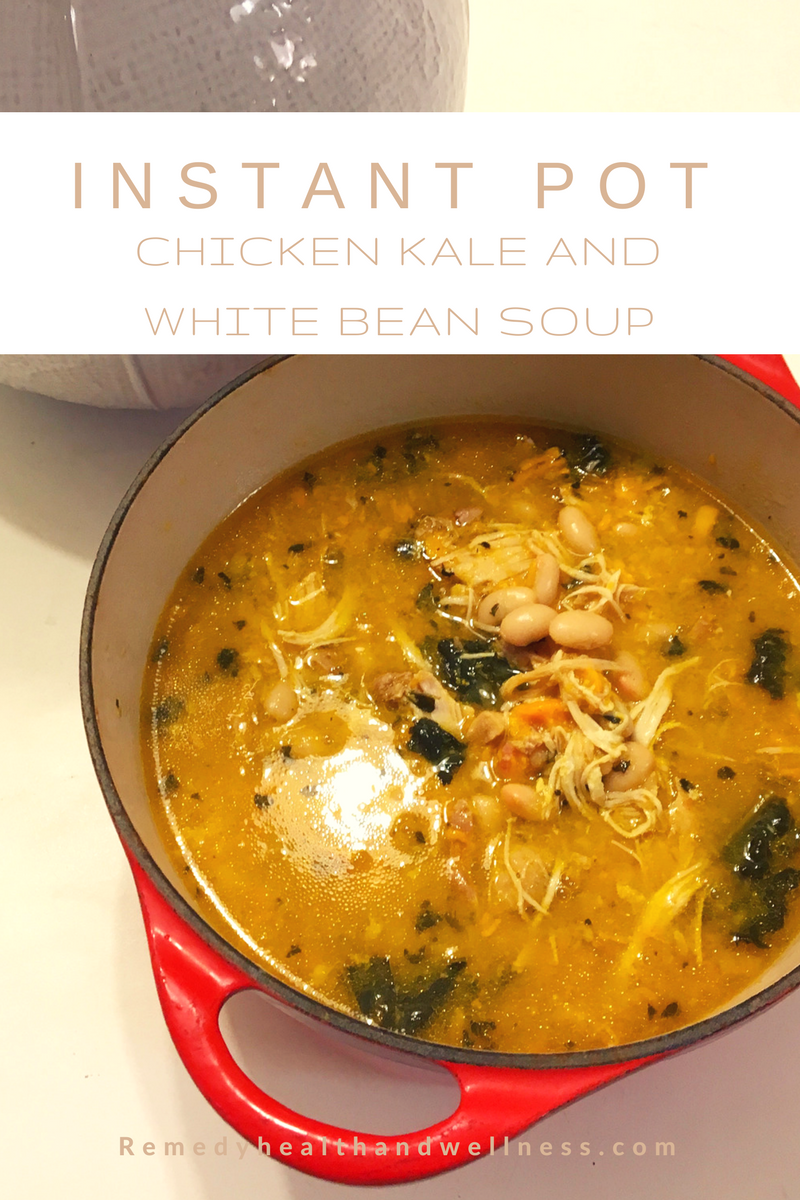 Instant PotChicken Kale & White Bean Soup Remedy PT & Wellness